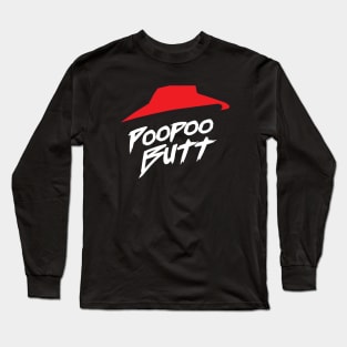 PooPoo Butt Long Sleeve T-Shirt